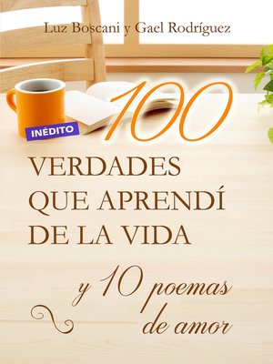 cover image of 100 Verdades que aprendí de la vida y 10 Poemas de amor